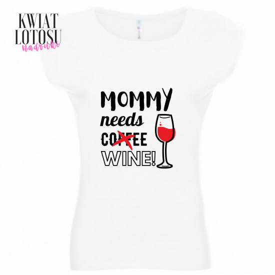 Mommy needs WINE!